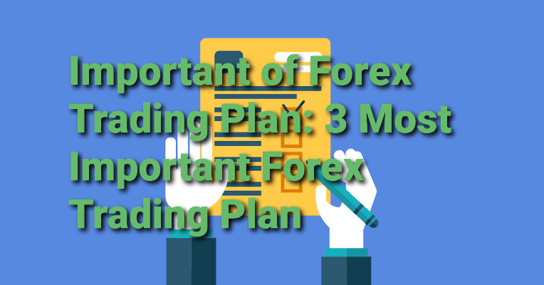 Important of forex trading plan